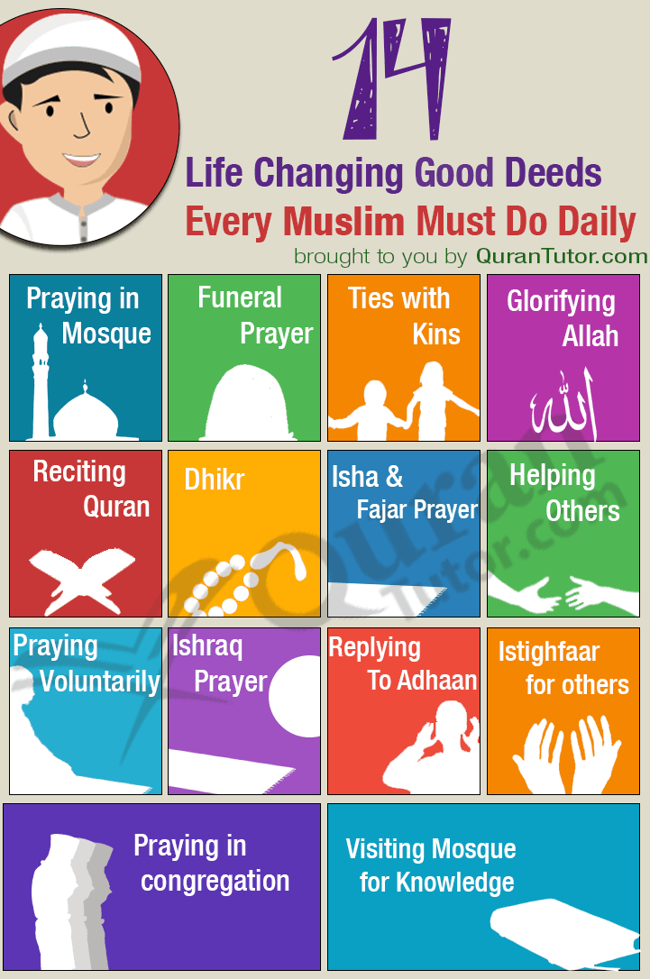 14 Life Changing Good Deeds Every Muslim Must Do Daily